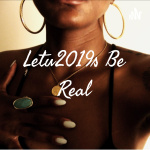 Lets Be Real
