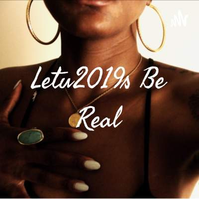 Lets Be Real
