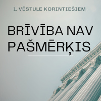 Svētrunas || Brīvība nav pašmērķis || Kārlis Kārkliņš