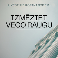 Svētrunas || Izmēziet veco raugu || Kārlis Kārkliņš