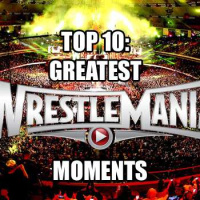 Our Top 10 WrestleMania Moments (Part 2)
