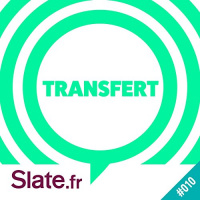 Tu ne dois pas détester ton père, tu lui dois deux fois la vie (Transfert 10) Livre Audio par slate.fr