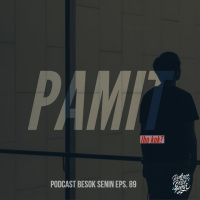 Pamit // Besok Senin Eps 89 // 29 Juli 2018