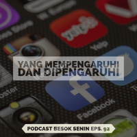 Yang Mempengaruhi dan Dipengaruhi // Besok Senin Eps 92 // 19 Agustus 2018