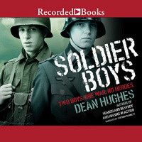 Soldier Boys Audiobook by Dean Hughes