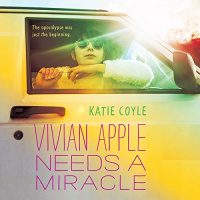 Vivian Apple Needs a Miracle Audiobook by Katie Coyle