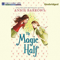 The Magic Half Audiobook by Annie Barrows