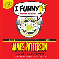 I Funny TV Audiobook by James Patterson, Chris Grabenstein