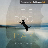 The Dog, Ray Audiobook by Linda Coggin