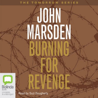 Burning for Revenge Audiobook by John Marsden
