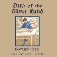 Otto of the Silver Hand Audiobook by Howard Pyle