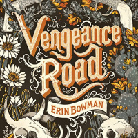 Vengeance Road Audiobook by Erin Bowman