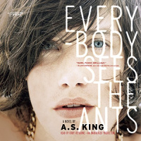 Everybody Sees the Ants Audiobook by A.S. King