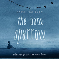 The Bone Sparrow Audiobook by Zana Fraillon