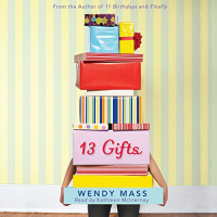 13 Gifts Audiobook by Wendy Mass