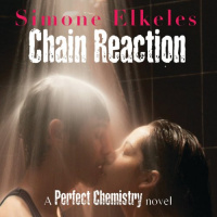 Chain Reaction Audiobook by Simone Elkeles