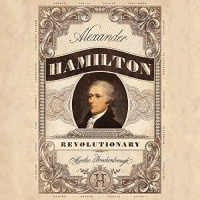Alexander Hamilton, Revolutionary Audiobook by Martha Brockenbrough