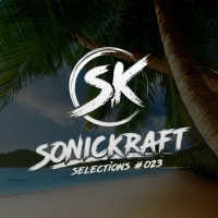 Sonickraft Selections #023