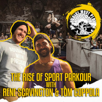 The Rise Of Sport Parkour With Rene Scavington  Tom Coppola | EMP Podcast 65