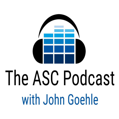 Asc Podcast With John Goehle