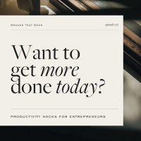 Episode 172: Hacks to Maximize Productivity