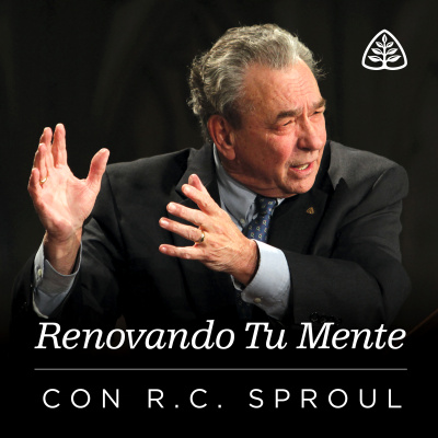 Renovando Tu Mente Con R.c. Sproul