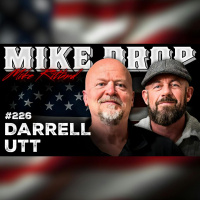 Green Beret Master Sgt. Darrell Utt | Mike Drop Episode 226