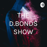 THE DBONDS SHOW PODCAST 12-2-2020