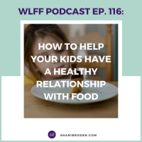 How to Help Your Kids Have a Healthy Relationship with Food