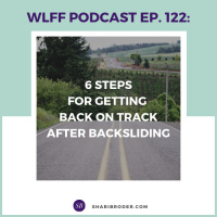6 Steps for Getting Back on Track After Backsliding