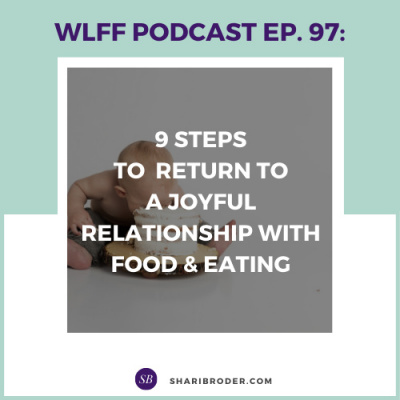 Weight Loss For Foodies Podcast | Ditch The Diet And Lose Weight With Shari Broder
