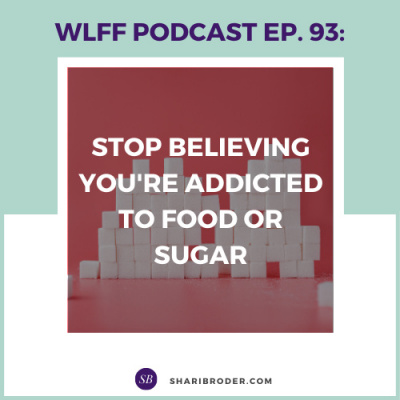 Weight Loss For Foodies Podcast | Ditch The Diet And Lose Weight With Shari Broder