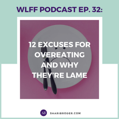 Weight Loss For Foodies Podcast | Ditch The Diet And Lose Weight With Shari Broder
