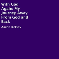 With God Again Audiobook by Aaron Kelsay