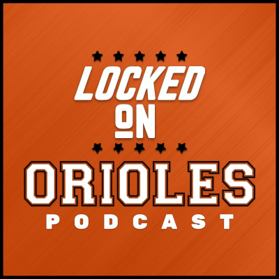 Locked On Orioles