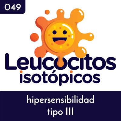 Leucocitos Isotópicos - El Podcast De Medicina