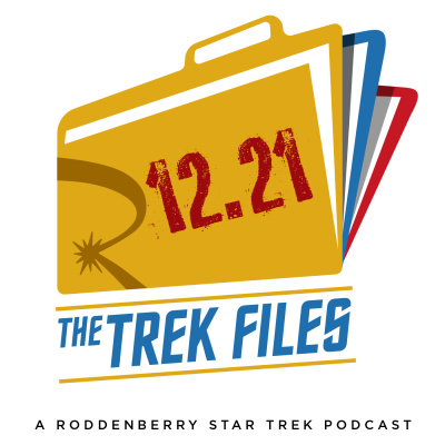 The Trek Files: A Roddenberry Star Trek Podcast