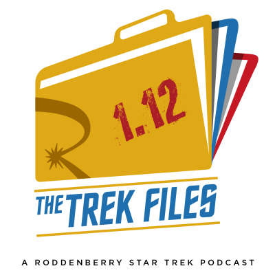 The Trek Files: A Roddenberry Star Trek Podcast