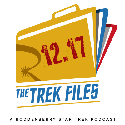 The Trek Files: A Roddenberry Star Trek Podcast