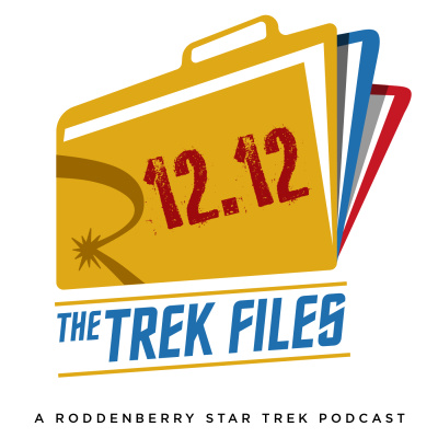 The Trek Files: A Roddenberry Star Trek Podcast