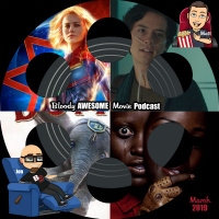 Bloody Awesome Movie Podcast - March 2019