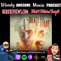 Bloody Awesome Movie Podcast - The Devil All the Time