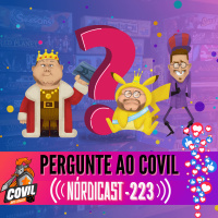 Nordicast 223 - Pergunte ao Covil e Notícias da Semana