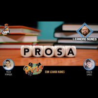 Prosa com Leandro Nunes - Episódio 25 (PODCAST)