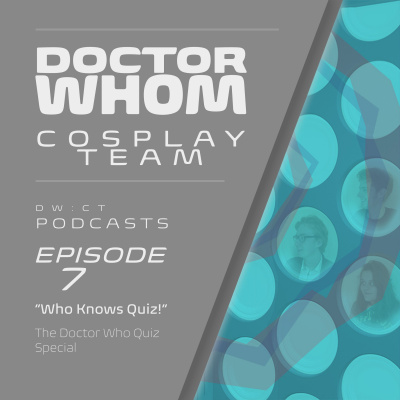Doctor Whom - Cosplay Team Podcasts