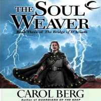 The Soul Weaver Audiobook by Carol Berg