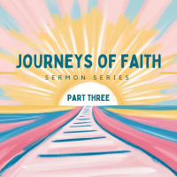Journeys of Faith - Part Three