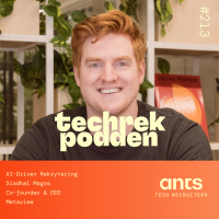213. AI-Driven Rekrytering, Siadhal Magos, Co-founder  CEO - Metaview