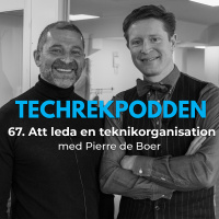 67. Att leda en teknikorganisation med Pierre de Boer