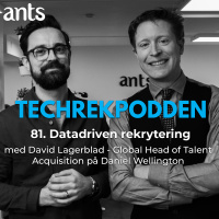 81. Datadriven rekrytering med David Lagerblad - Global Head of Talent Acquisition på Daniel Wellington